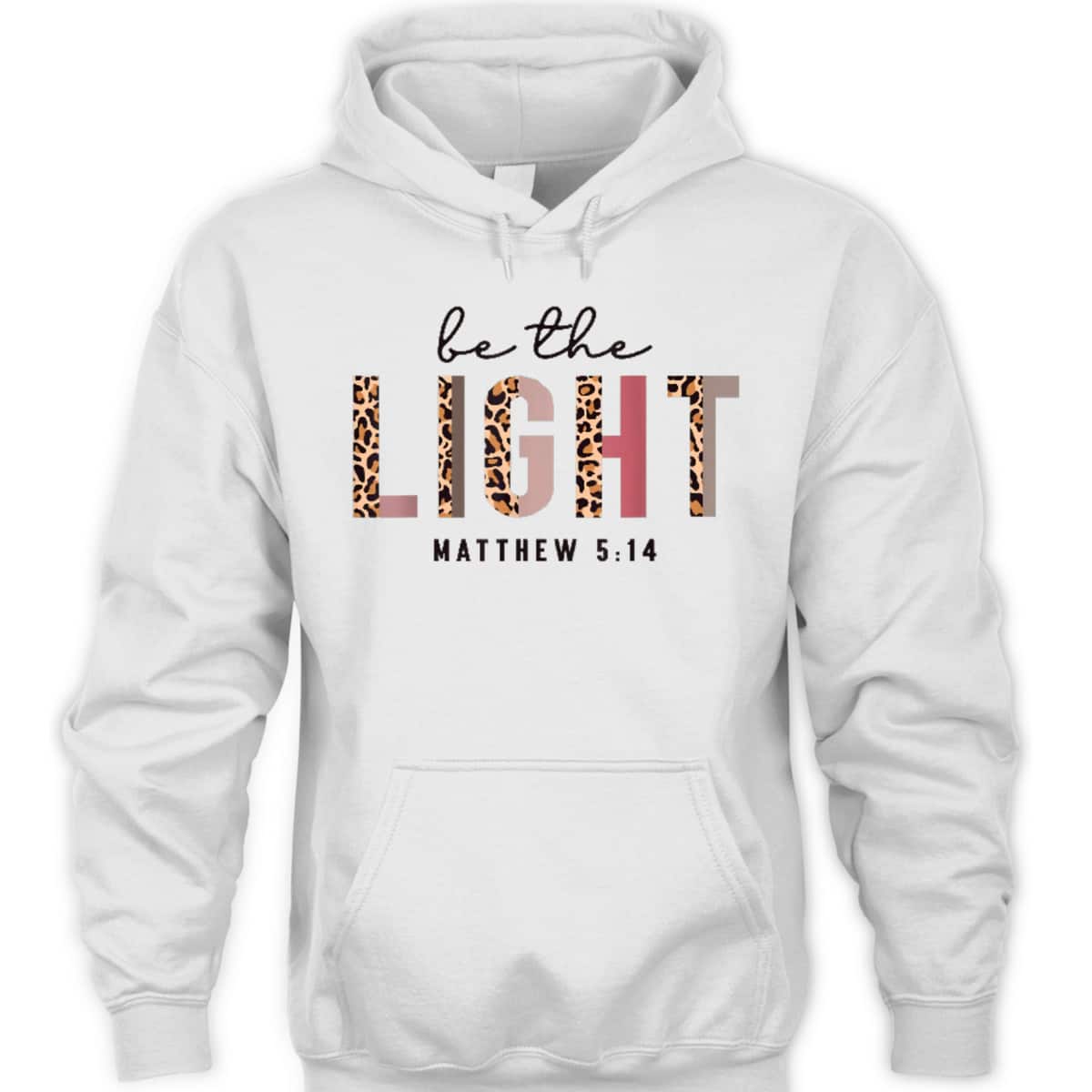 Be The Light Matthew 5:14 Leopard Christian Faith Bible Verse T-Shirt Be The Light Matthew 5:14 Leopard Christian Faith Bible Verse T-Shirt