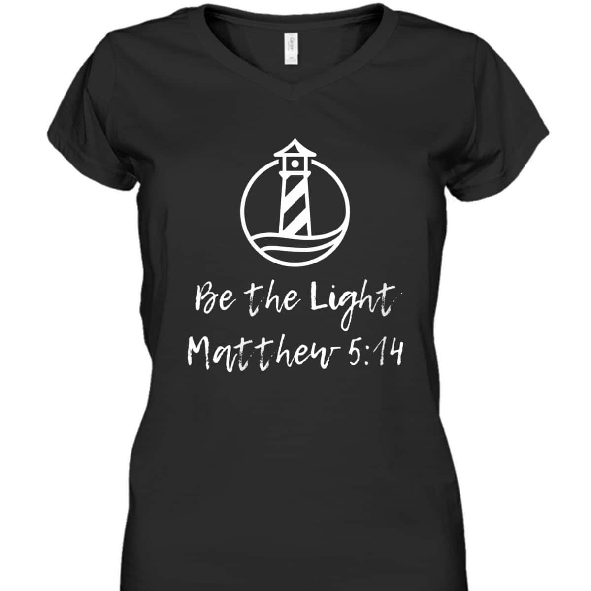 Be The Light Matthew 514 Vintage Lighthouse Religious T-Shirt Be The Light Matthew 514 Vintage Lighthouse Religious T-Shirt