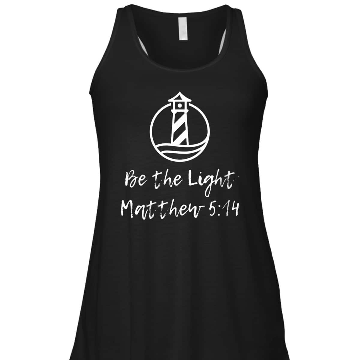 Be The Light Matthew 514 Vintage Lighthouse Religious T-Shirt Be The Light Matthew 514 Vintage Lighthouse Religious T-Shirt