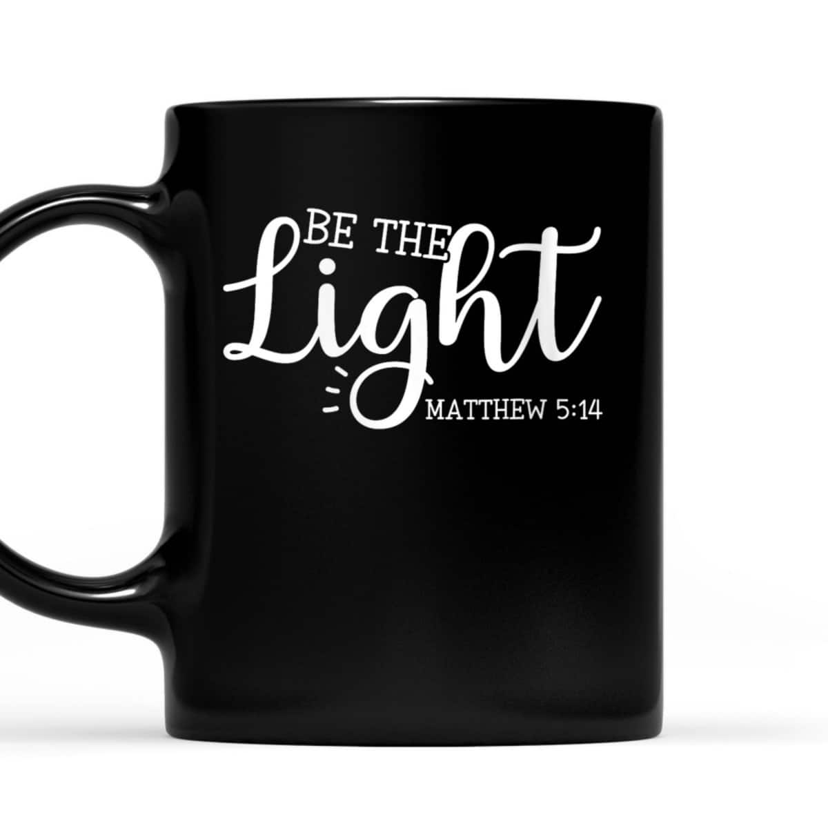 Be The Light T-Shirt Christian Inspirational Religious Gift Be The Light T-Shirt Christian Inspirational Religious Gift