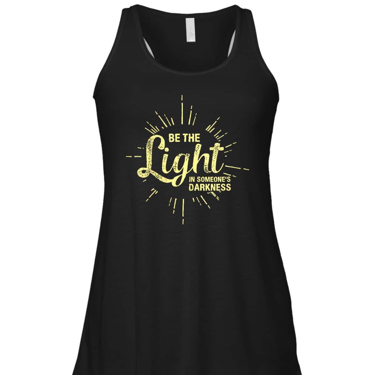 Be The Light In Someone's Darkness Christian Faith T-Shirt Be The Light In Someone's Darkness Christian Faith T-Shirt