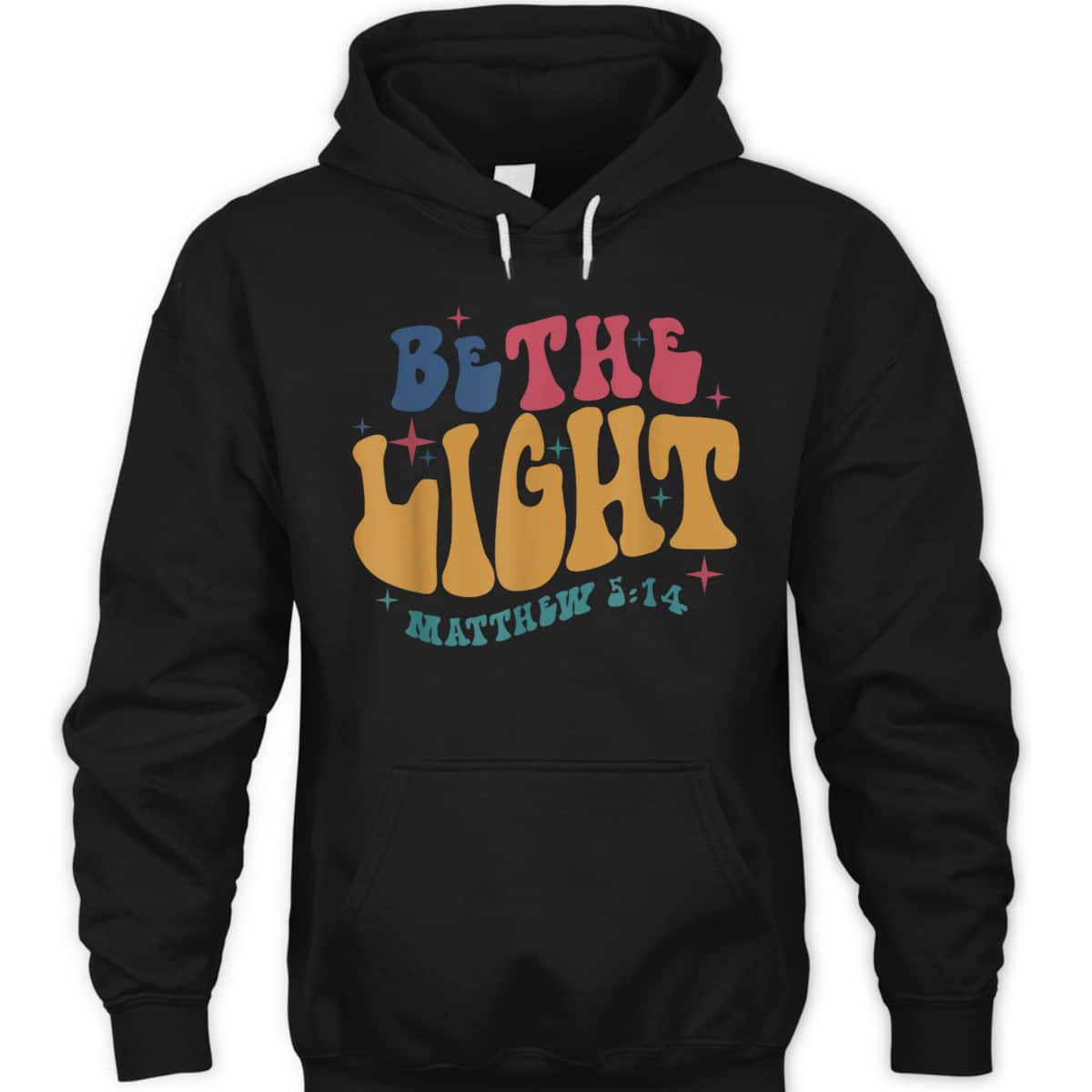 Be The Light Matthew 5:14 T-Shirt Christian Quote Bible Verse Religious Gift Be The Light Matthew 5:14 T-Shirt Christian Quote Bible Verse Religious Gift