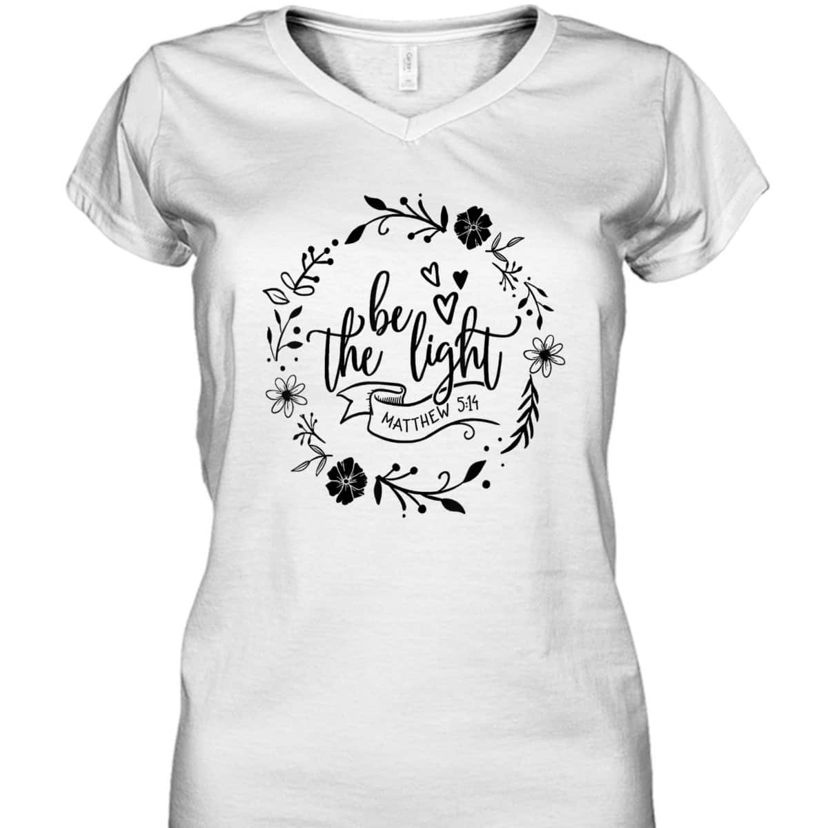 Floral Be The Light Matthew 5:14 T-Shirt Christian Religious Bible Verse Gift Floral Be The Light Matthew 5:14 T-Shirt Christian Religious Bible Verse Gift