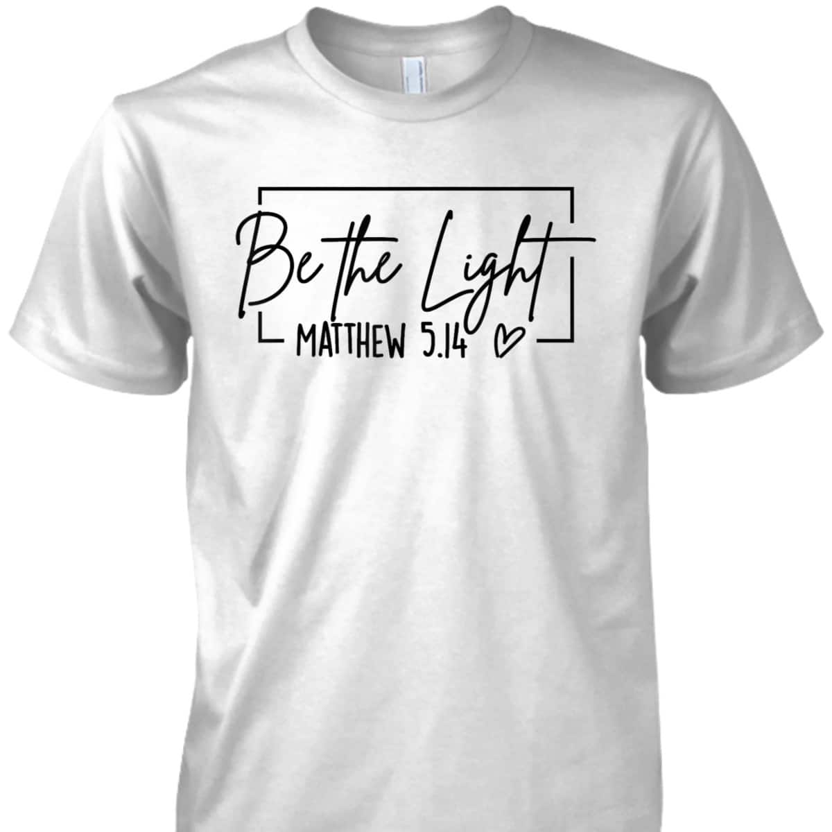Floral Be The Light T-Shirt Matthew 5.14 Bible Verse Christian Religious Gift Floral Be The Light T-Shirt Matthew 5.14 Bible Verse Christian Religious Gift