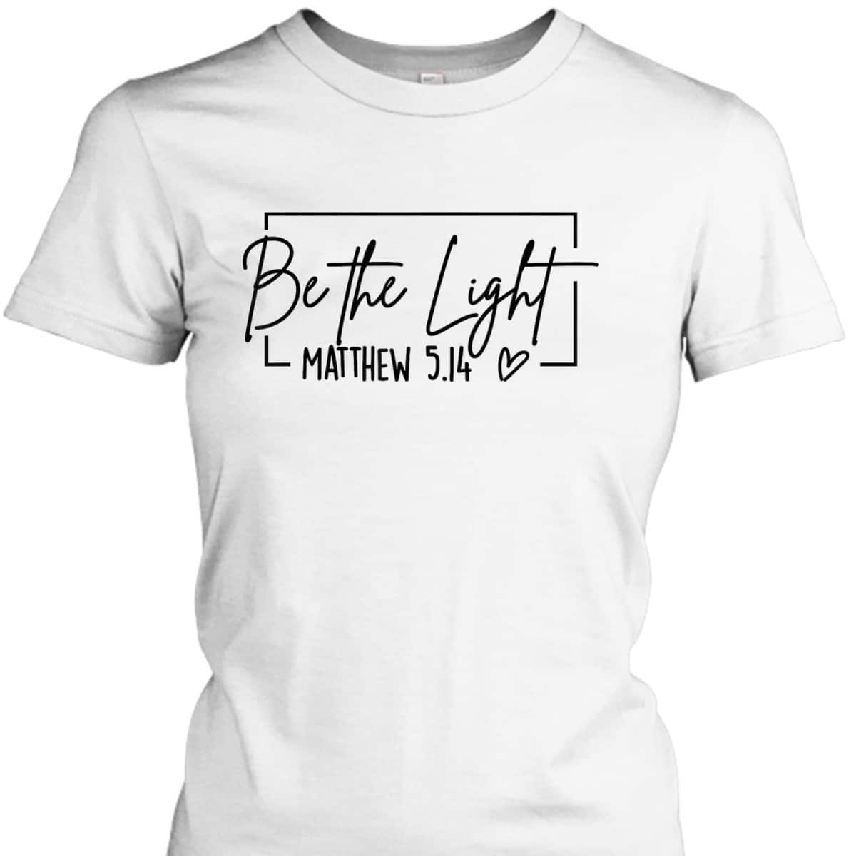 Floral Be The Light T-Shirt Matthew 5.14 Bible Verse Christian Religious Gift Floral Be The Light T-Shirt Matthew 5.14 Bible Verse Christian Religious Gift