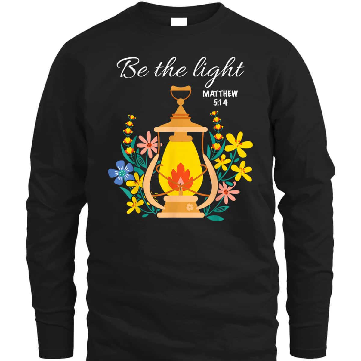 Be The Light Jesus Floral T-Shirt Matthew 5:14 Bible Verse Gift Be The Light Jesus Floral T-Shirt Matthew 5:14 Bible Verse Gift