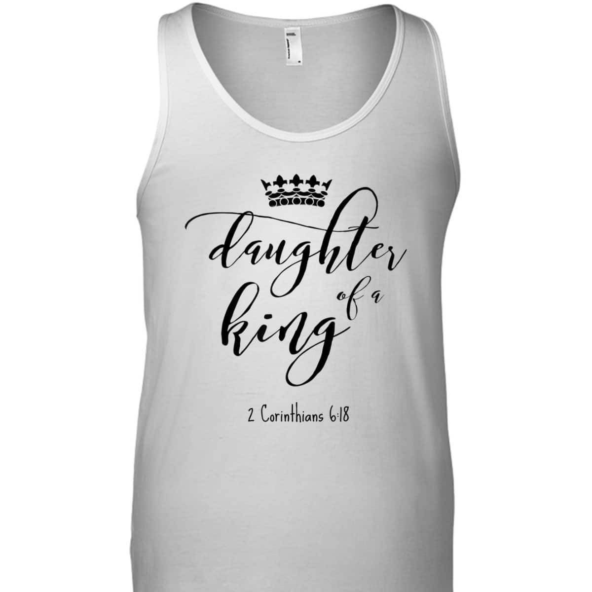 Christian Daughter Of A King Jesus Child God Bible Verse Quote T-Shirt