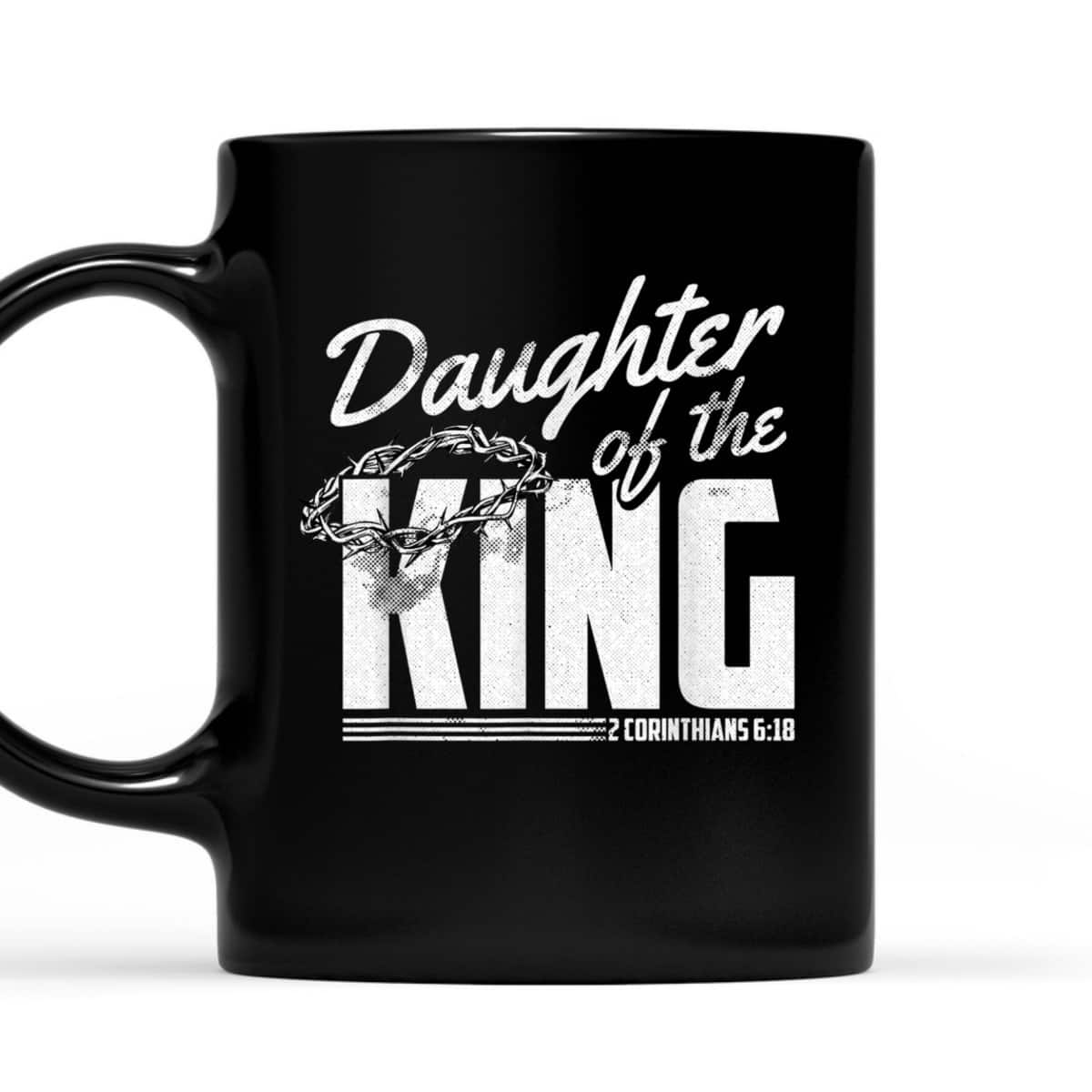 Daughter Of The King 2 Corinthians 6 18 Bible Verse Christian T-Shirt