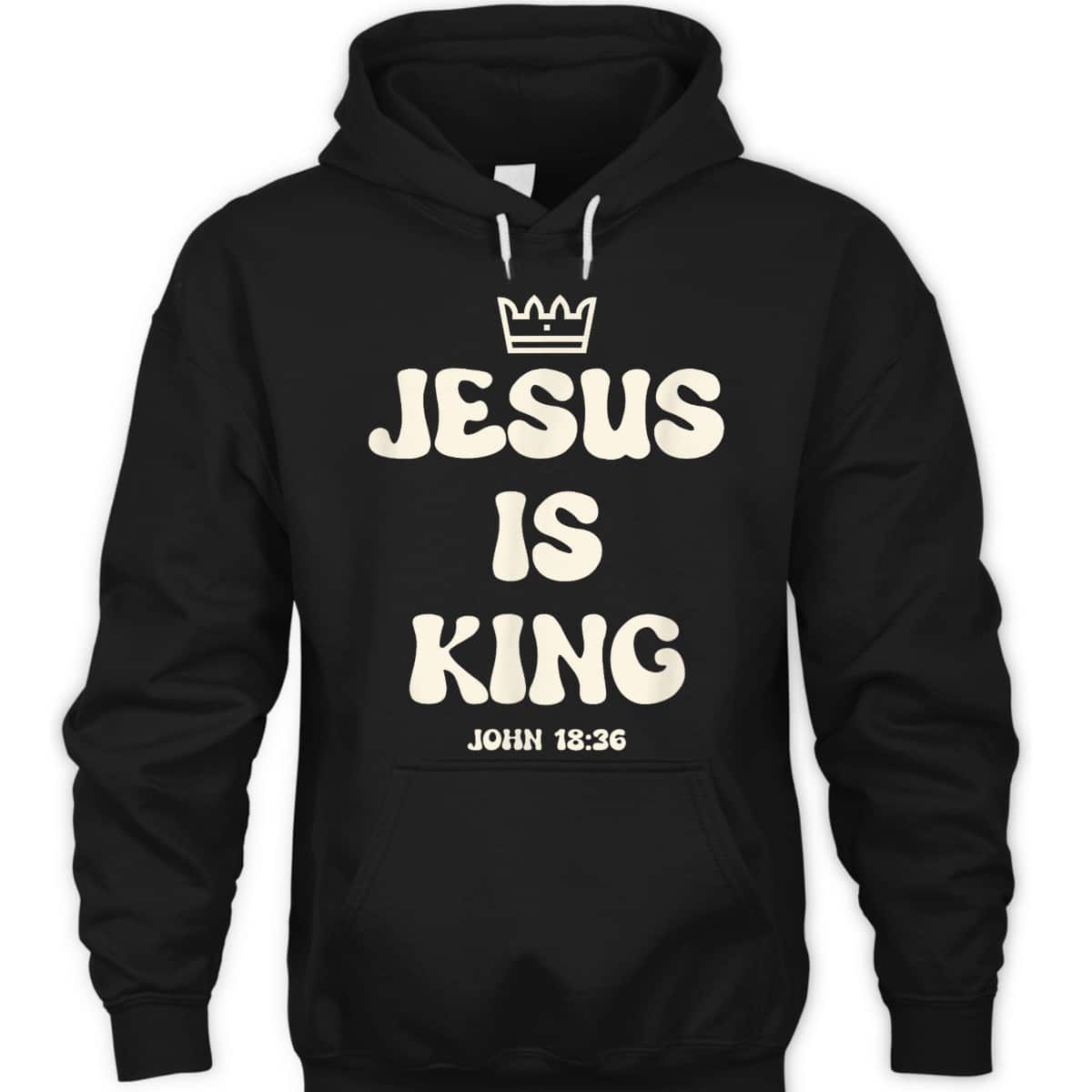 Jesus Is King Crowned King Seated On The Throne Bible Verse T-Shirt John 18:36 Jesus Is King Crowned King Seated On The Throne Bible Verse T-Shirt John 18:36