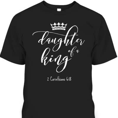 Christian Religious Jesus Daughter Of A King Saying T-Shirt Christian Religious Jesus Daughter Of A King Saying T-Shirt