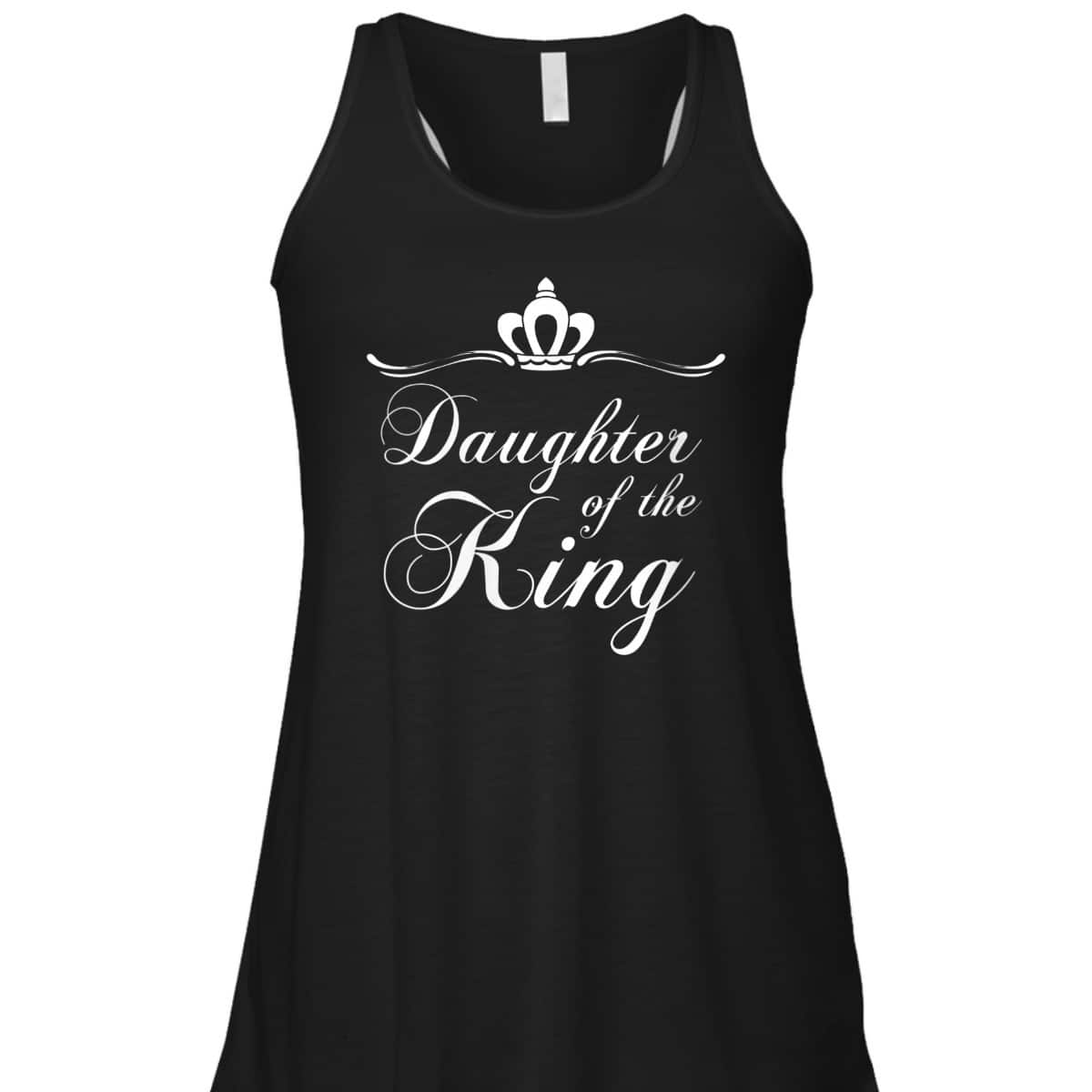 Christian Quote T-Shirt Bible Verse Saying Daughter Of The King