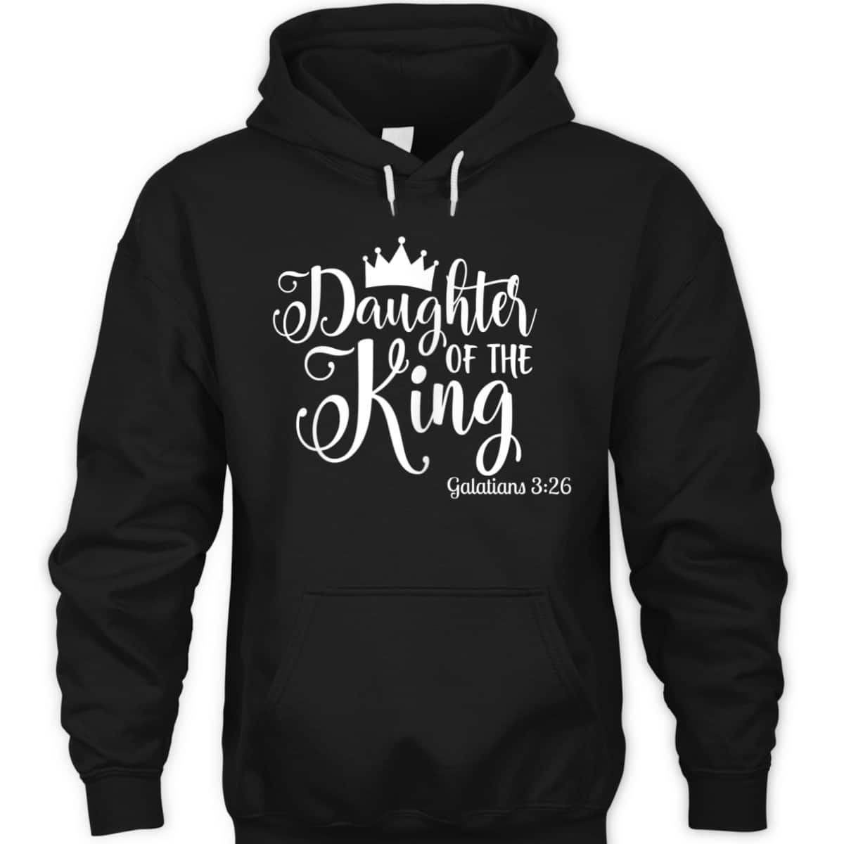 Galatians 326 Daughter Of The King Bible Verse Christian T-Shirt