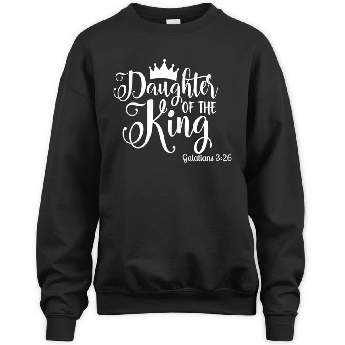 Galatians 326 Daughter Of The King Bible Verse Christian T-Shirt