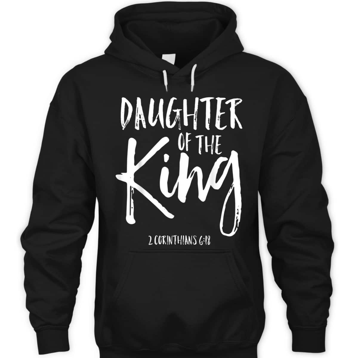 Christian Faith Daughter Of The King Corinthians 618 T-Shirt Christian Faith Daughter Of The King Corinthians 618 T-Shirt