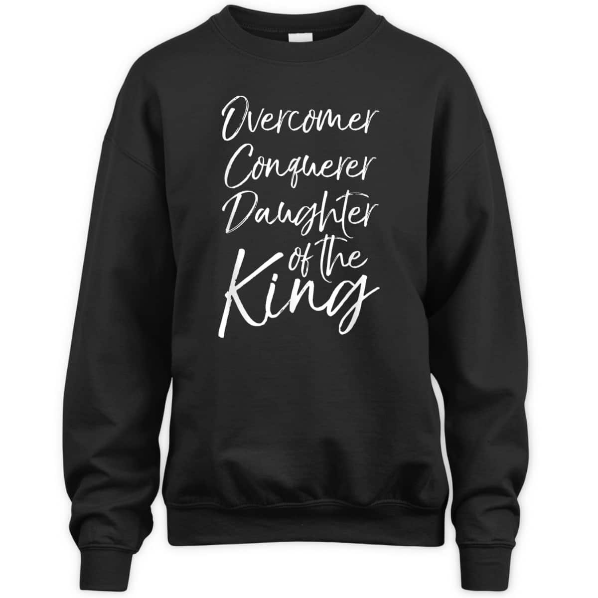 Christian T-Shirt Overcomer Conquerer Daughter Of The King Christian T-Shirt Overcomer Conquerer Daughter Of The King