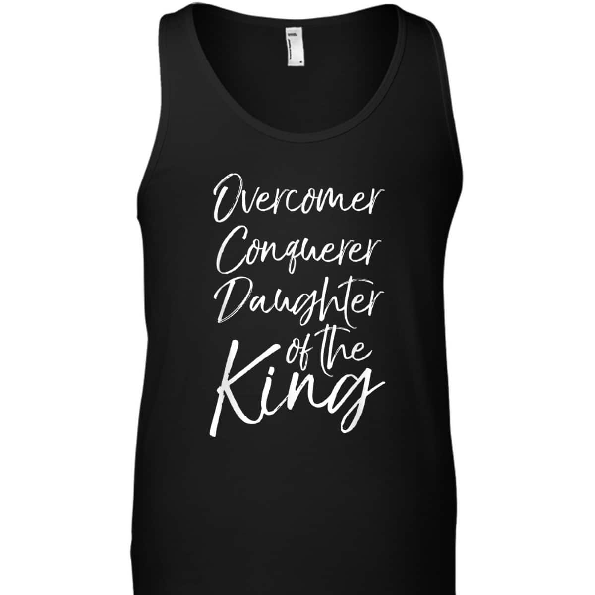 Christian T-Shirt Overcomer Conquerer Daughter Of The King Christian T-Shirt Overcomer Conquerer Daughter Of The King
