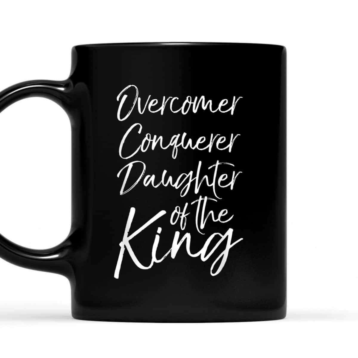 Christian T-Shirt Overcomer Conquerer Daughter Of The King