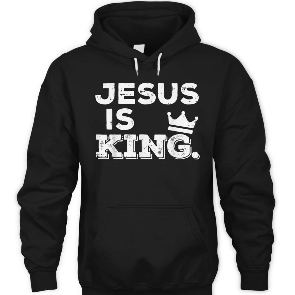 Jesus Is King T-Shirt God Faith Religious Christian Gift Jesus Is King T-Shirt God Faith Religious Christian Gift