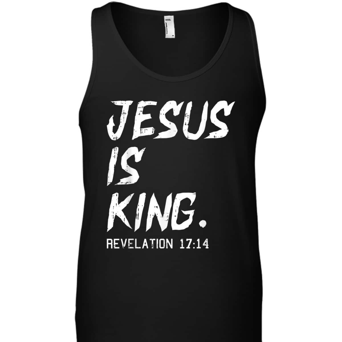 Jesus Is King Bible Verse T-Shirt Revelation 17:14 Revelation Bible Religious Christian Jesus Is King Bible Verse T-Shirt Revelation 17:14 Revelation Bible Religious Christian