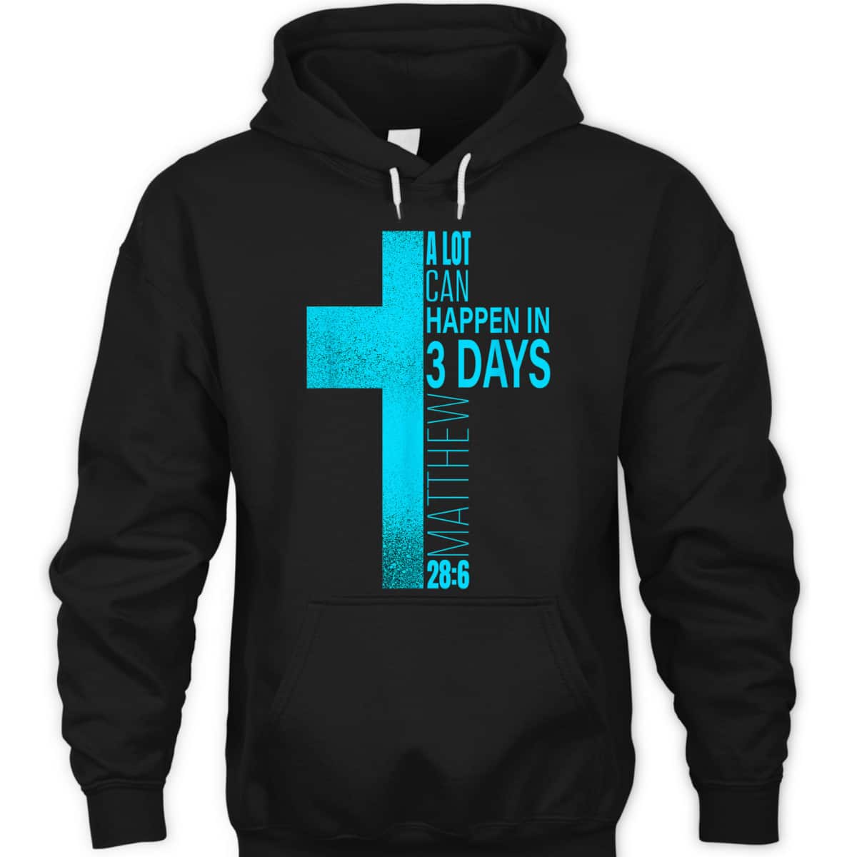 Christian Easter Day T-Shirt A Lot Can Happen In 3 Days Blue Teal Cross Christian Easter Day T-Shirt A Lot Can Happen In 3 Days Blue Teal Cross