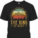 Up From The Ashes Hope Will Arise Christian Faith T-Shirt The King Is Alive Up From The Ashes Hope Will Arise Christian Faith T-Shirt The King Is Alive