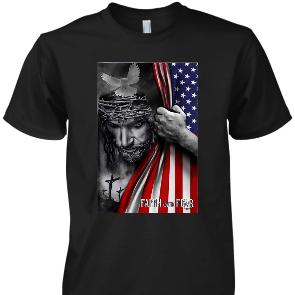 Faith Over Fear God Jesus US American Flag Christian Faith Gift T-Shirt