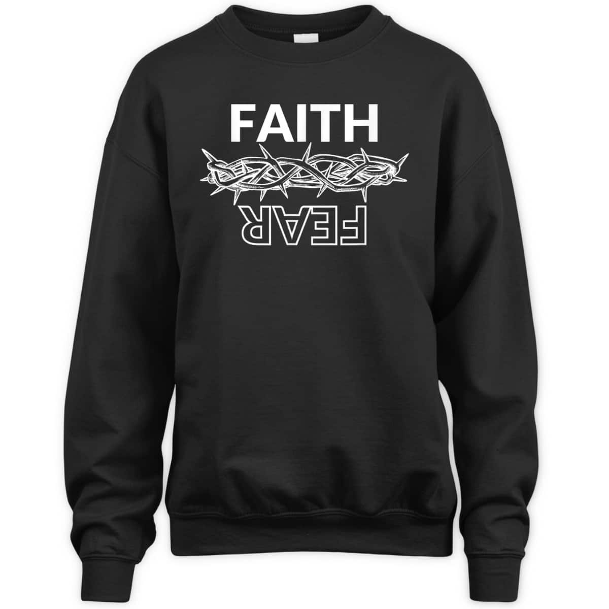 Faith Over Fear T-Shirt Christian Faith Jesus Crown Of Thorns Faith Over Fear T-Shirt Christian Faith Jesus Crown Of Thorns