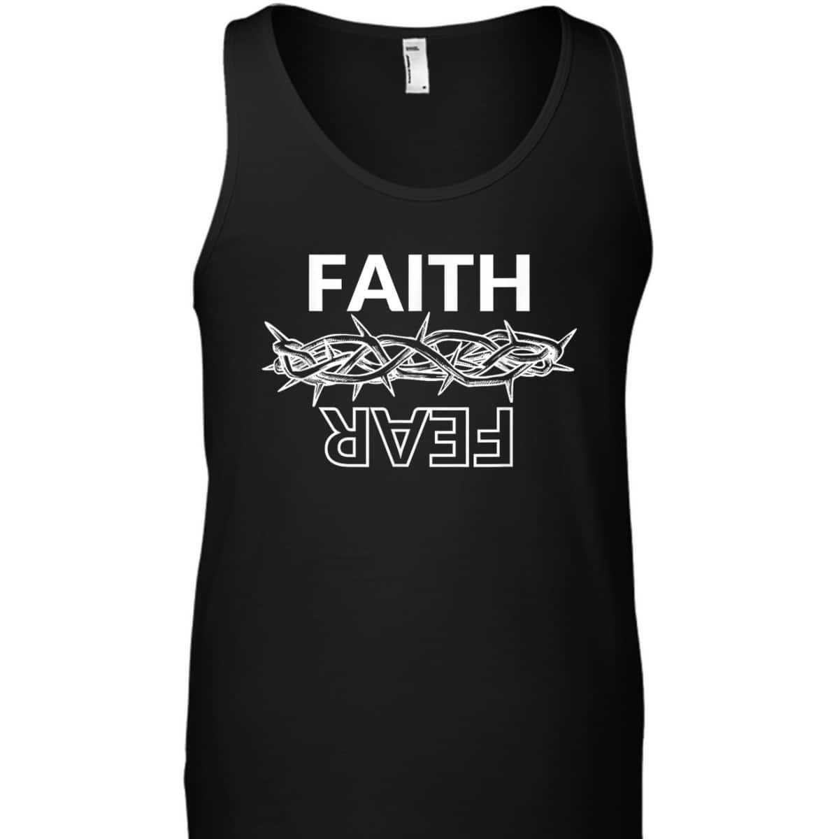 Faith Over Fear T-Shirt Christian Faith Jesus Crown Of Thorns Faith Over Fear T-Shirt Christian Faith Jesus Crown Of Thorns
