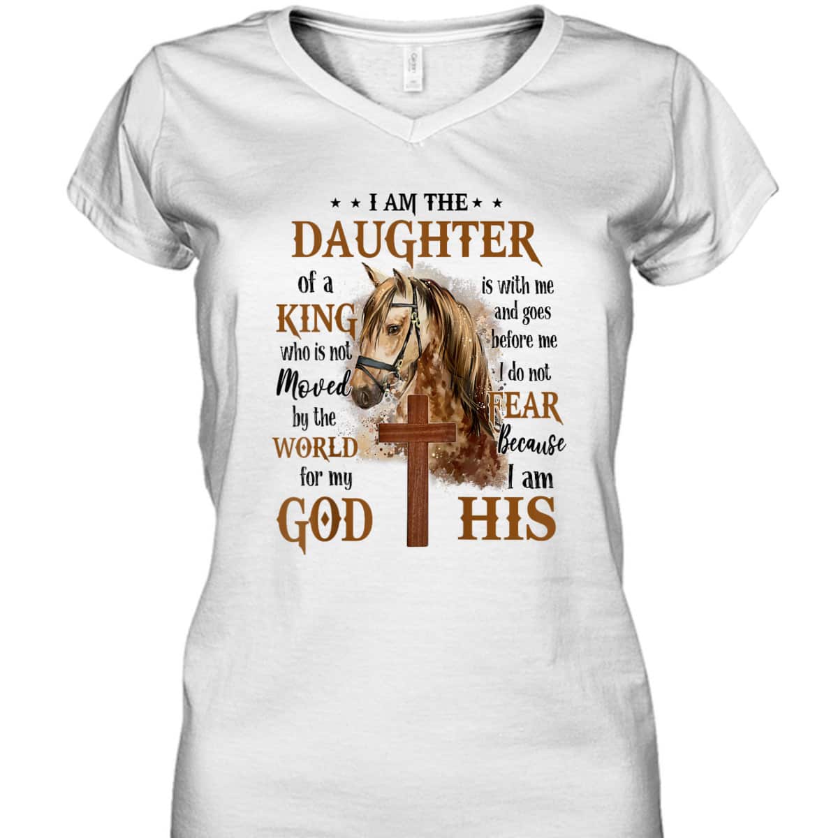 I Am The Daughter Of A King Who Is Not Moved By The World Christian Cross And Horse Religious Gift T-Shirt