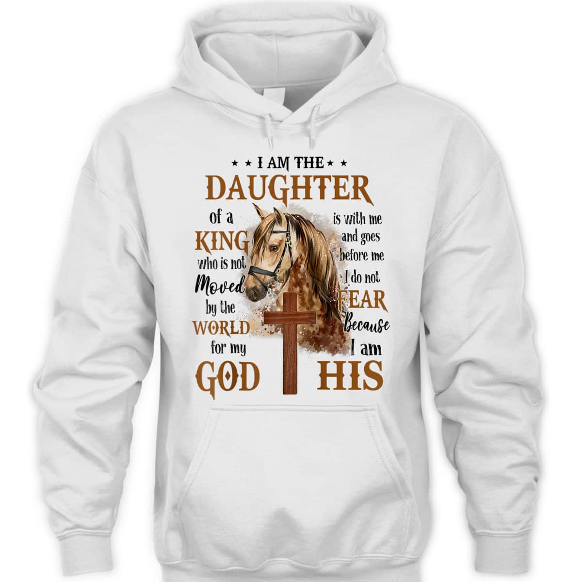 I Am The Daughter Of A King Who Is Not Moved By The World Christian Cross And Horse Religious Gift T-Shirt I Am The Daughter Of A King Who Is Not Moved By The World Christian Cross And Horse Religious Gift T-Shirt