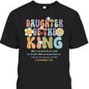 Groovy Daughter Of The King 2 Corinthians 6:18 Christian Aesthetic Bible Verse T-Shirt
