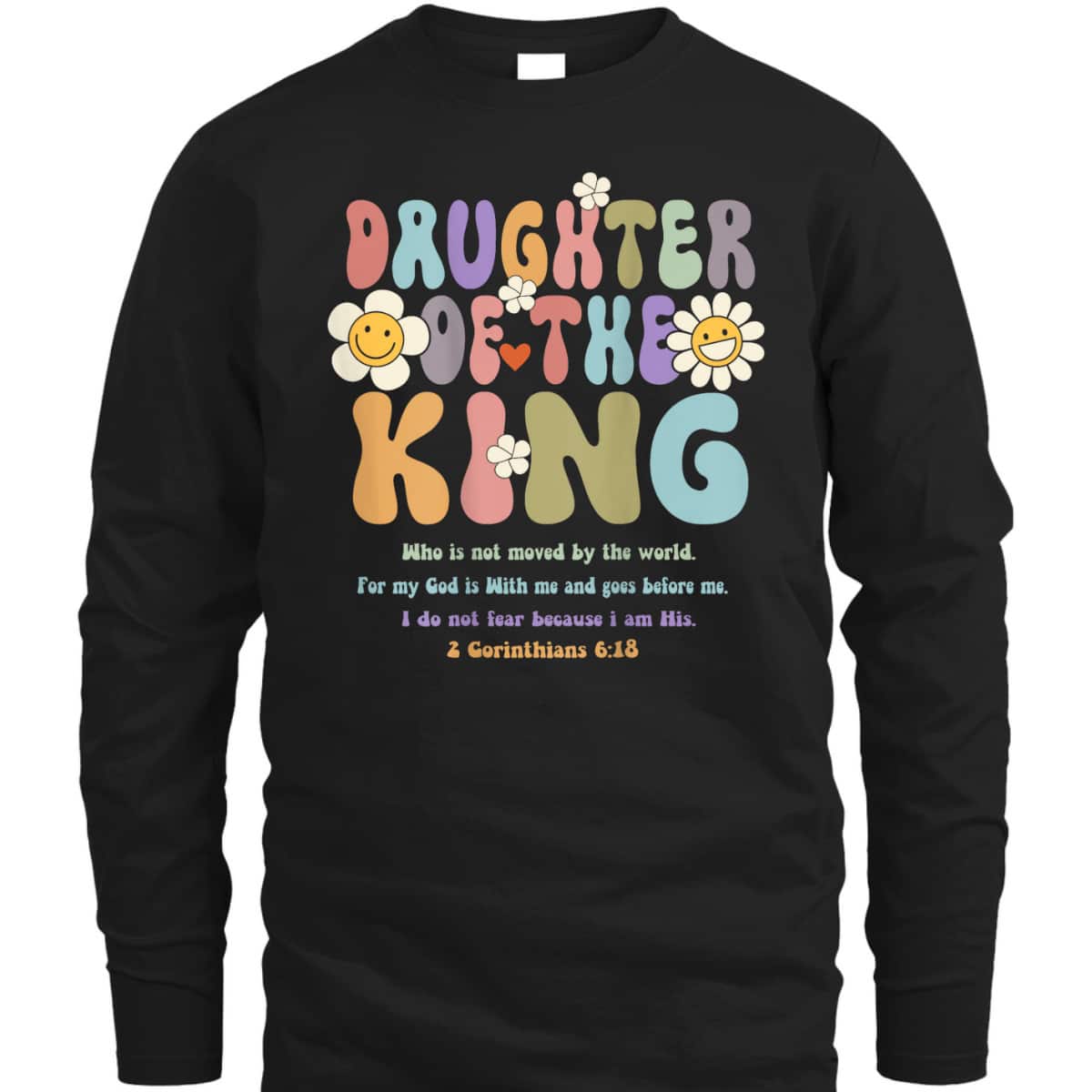 Groovy Daughter Of The King 2 Corinthians 6:18 Christian Aesthetic Bible Verse T-Shirt