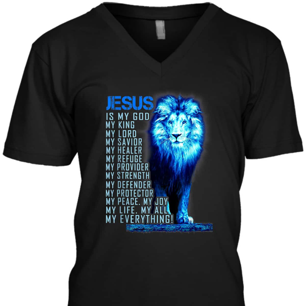Jesus Is My God King My Lord My Savior Blue Lion Christian T-Shirt Jesus Is My God King My Lord My Savior Blue Lion Christian T-Shirt