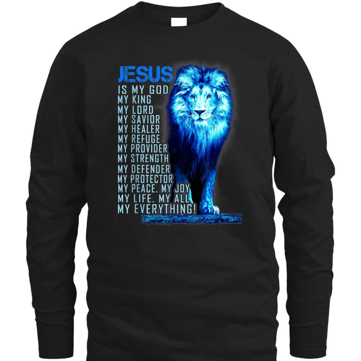 Jesus Is My God King My Lord My Savior Blue Lion Christian T-Shirt Jesus Is My God King My Lord My Savior Blue Lion Christian T-Shirt