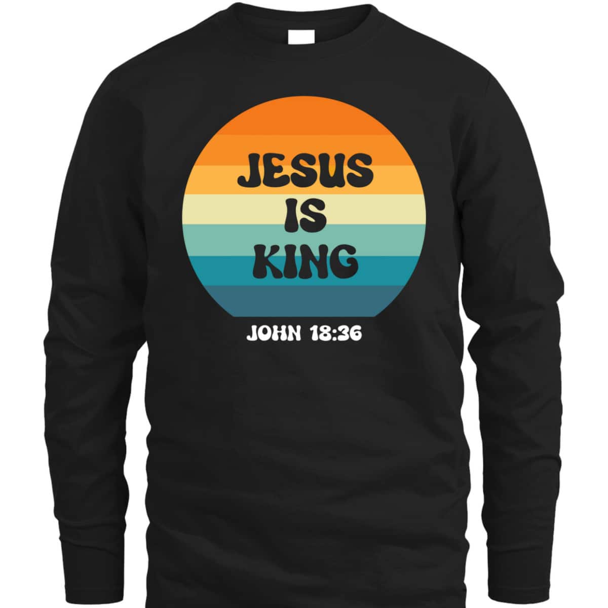 Jesus Is King Christians T-Shirt John 18:36 The Son Of God Jesus Is King Christians T-Shirt John 18:36 The Son Of God
