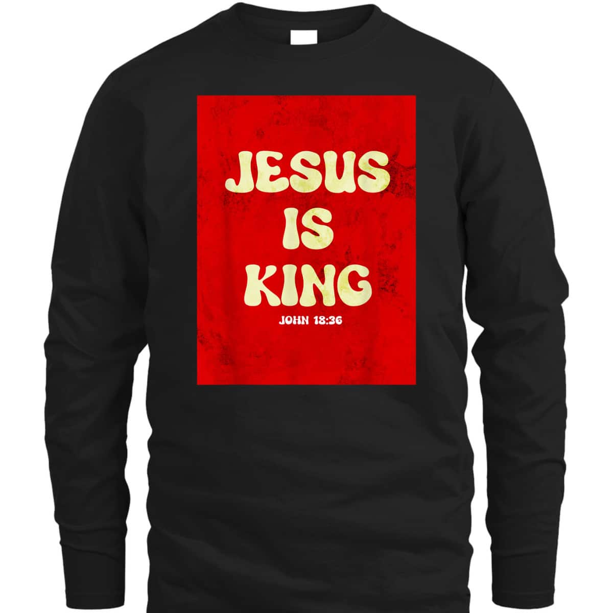 Jesus Is King T-Shirt Bible Verse John 18:36 Christian Gift Jesus Is King T-Shirt Bible Verse John 18:36 Christian Gift