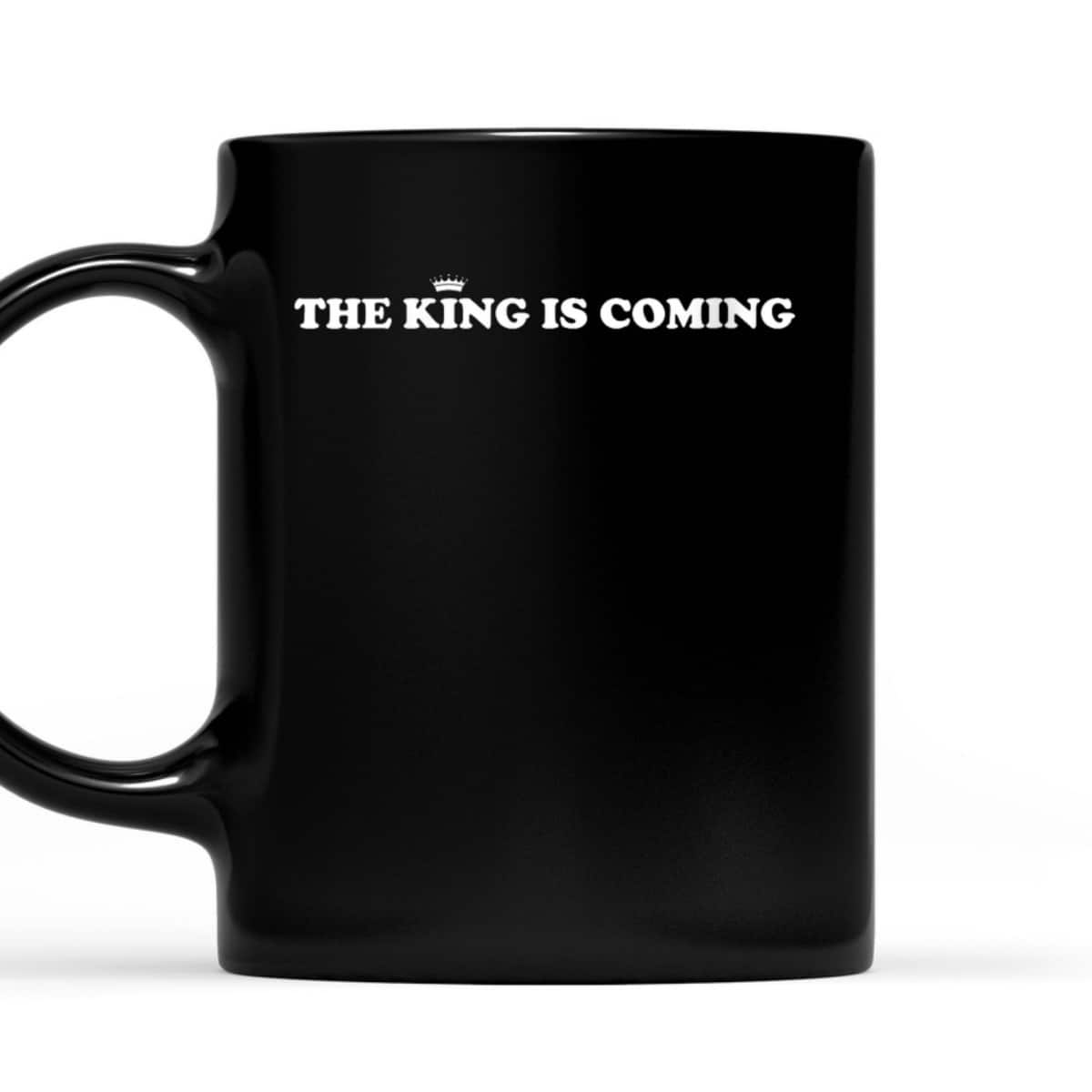 The King Is Coming T-Shirt Jesus Is King Christian Faith Gift The King Is Coming T-Shirt Jesus Is King Christian Faith Gift