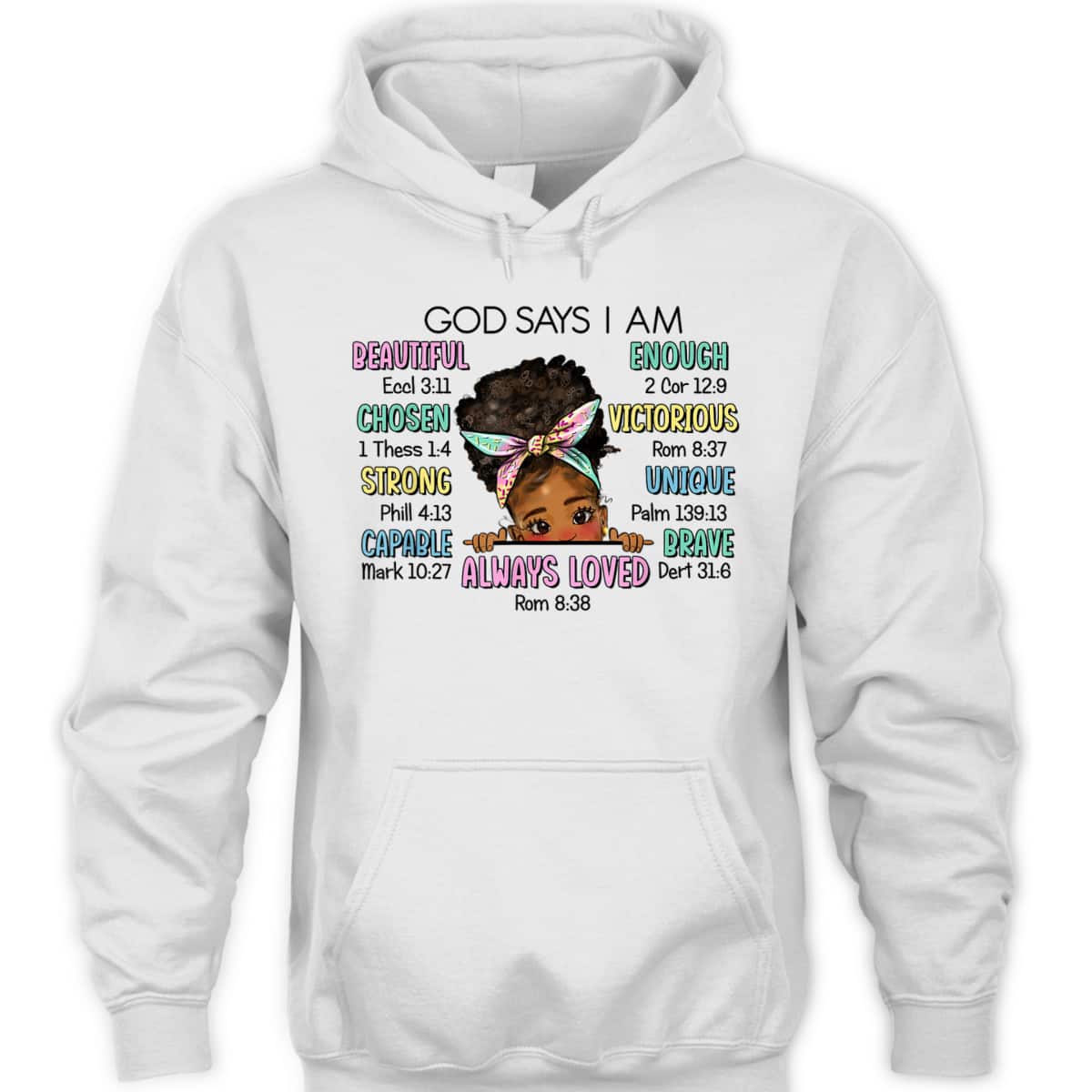 God Says I Am Chosen T-Shirt Beautiful Loved Cute Afro Girl Gift God Says I Am Chosen T-Shirt Beautiful Loved Cute Afro Girl Gift