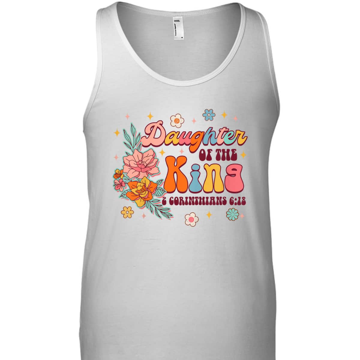 Daughter Of King 2 Corinthians 6:18 Bible Verse Christian Religious T-Shirt Daughter Of King 2 Corinthians 6:18 Bible Verse Christian Religious T-Shirt