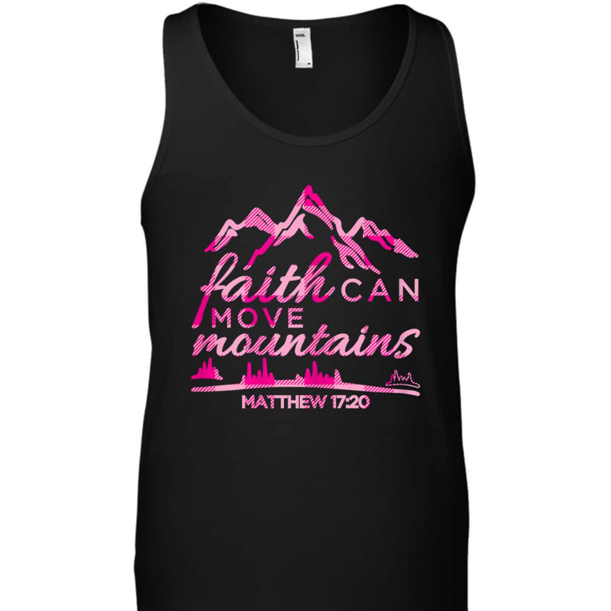 Faith Can Move Mountains Christian T-Shirt Bible Verse Quote Faith Can Move Mountains Christian T-Shirt Bible Verse Quote