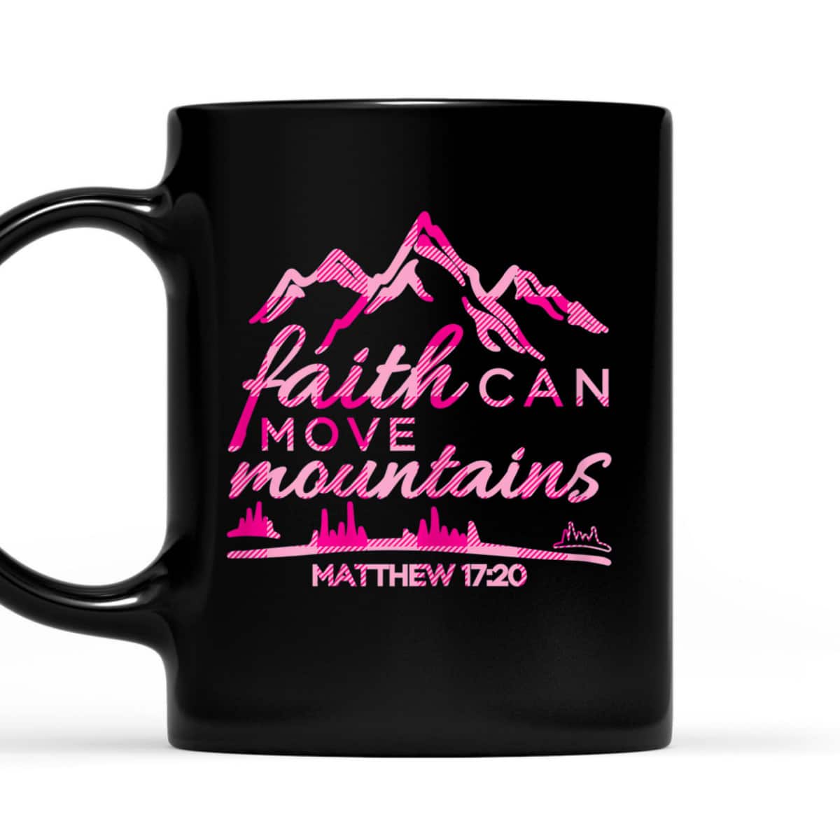 Faith Can Move Mountains Christian T-Shirt Bible Verse Quote Faith Can Move Mountains Christian T-Shirt Bible Verse Quote