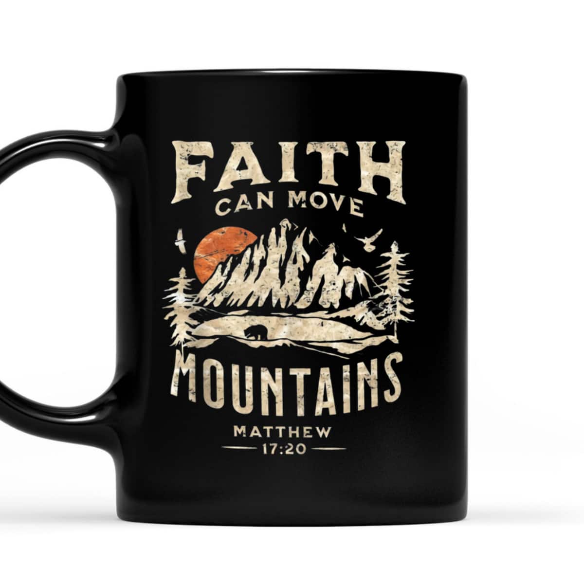 Faith Can Move Mountains Religious Bible Christian Believers T-Shirt Faith Can Move Mountains Religious Bible Christian Believers T-Shirt