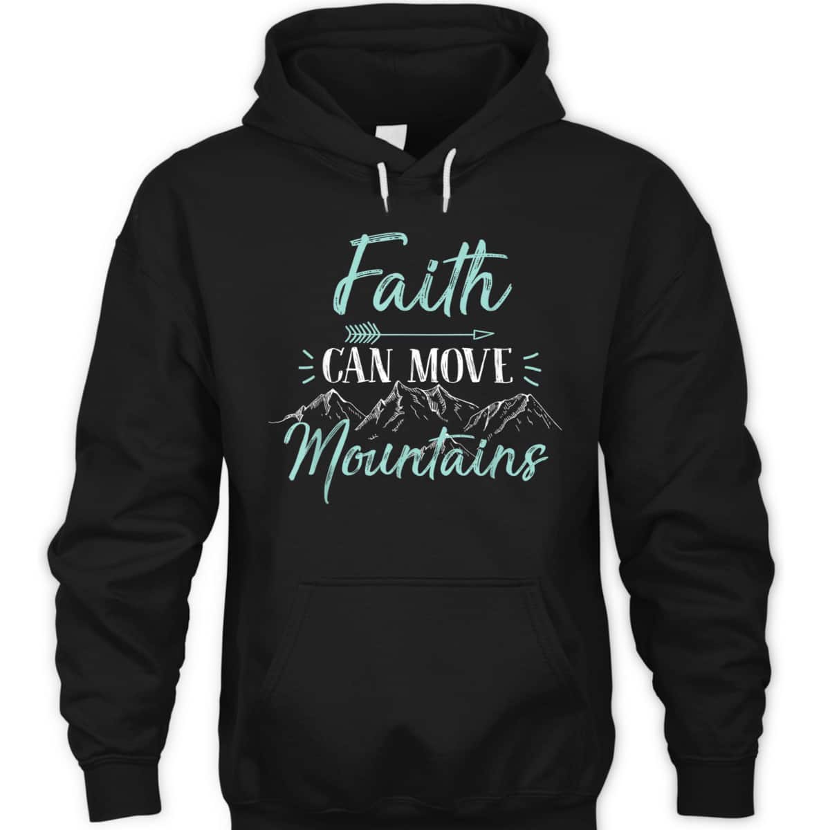 Faith Can Move Mountains Bible Verse Holy Religious T-Shirt Faith Can Move Mountains Bible Verse Holy Religious T-Shirt