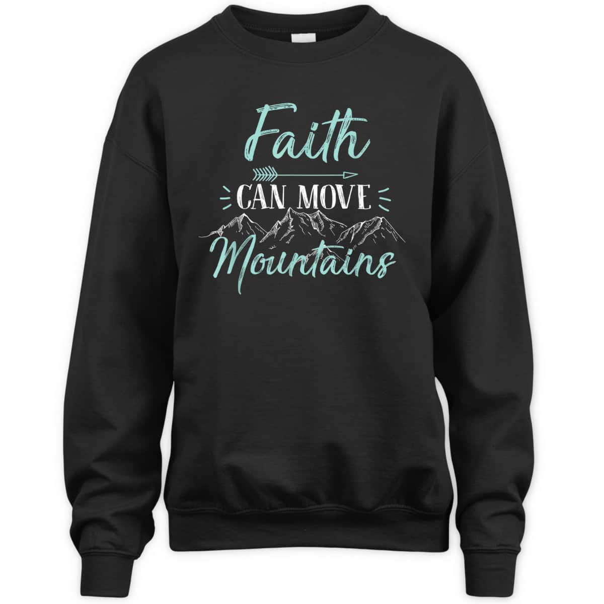 Faith Can Move Mountains Bible Verse Holy Religious T-Shirt Faith Can Move Mountains Bible Verse Holy Religious T-Shirt
