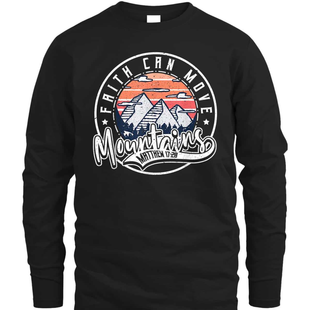 Faith Can Move Mountains Christian Bible Verse Vintage T-Shirt Faith Can Move Mountains Christian Bible Verse Vintage T-Shirt