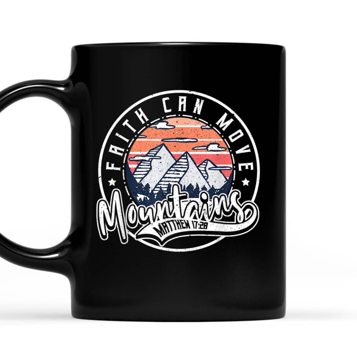 Faith Can Move Mountains Christian Bible Verse Vintage T-Shirt Faith Can Move Mountains Christian Bible Verse Vintage T-Shirt