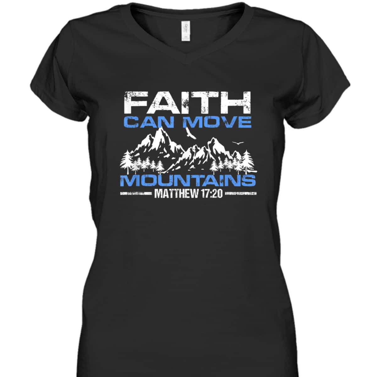 Faith Can Move Mountains Christian Inspiration And Faith Gift T-Shirt Faith Can Move Mountains Christian Inspiration And Faith Gift T-Shirt