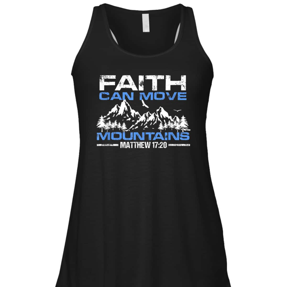 Faith Can Move Mountains Christian Inspiration And Faith Gift T-Shirt Faith Can Move Mountains Christian Inspiration And Faith Gift T-Shirt