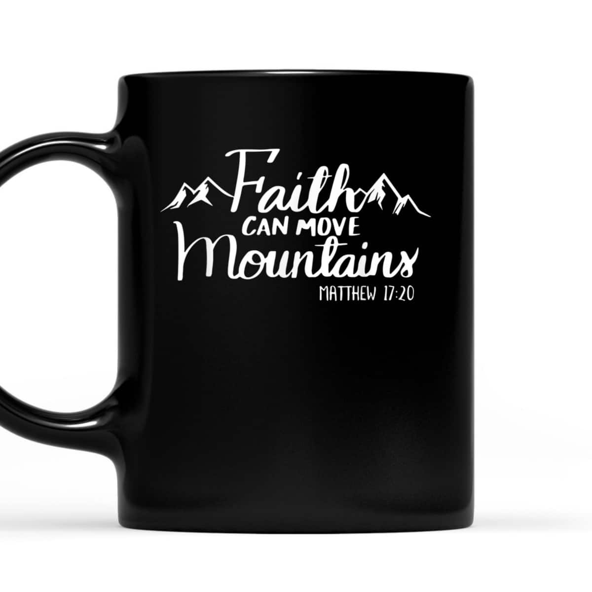 Faith Can Move Mountains Bible Verse Religious Christian T-Shirt Faith Can Move Mountains Bible Verse Religious Christian T-Shirt