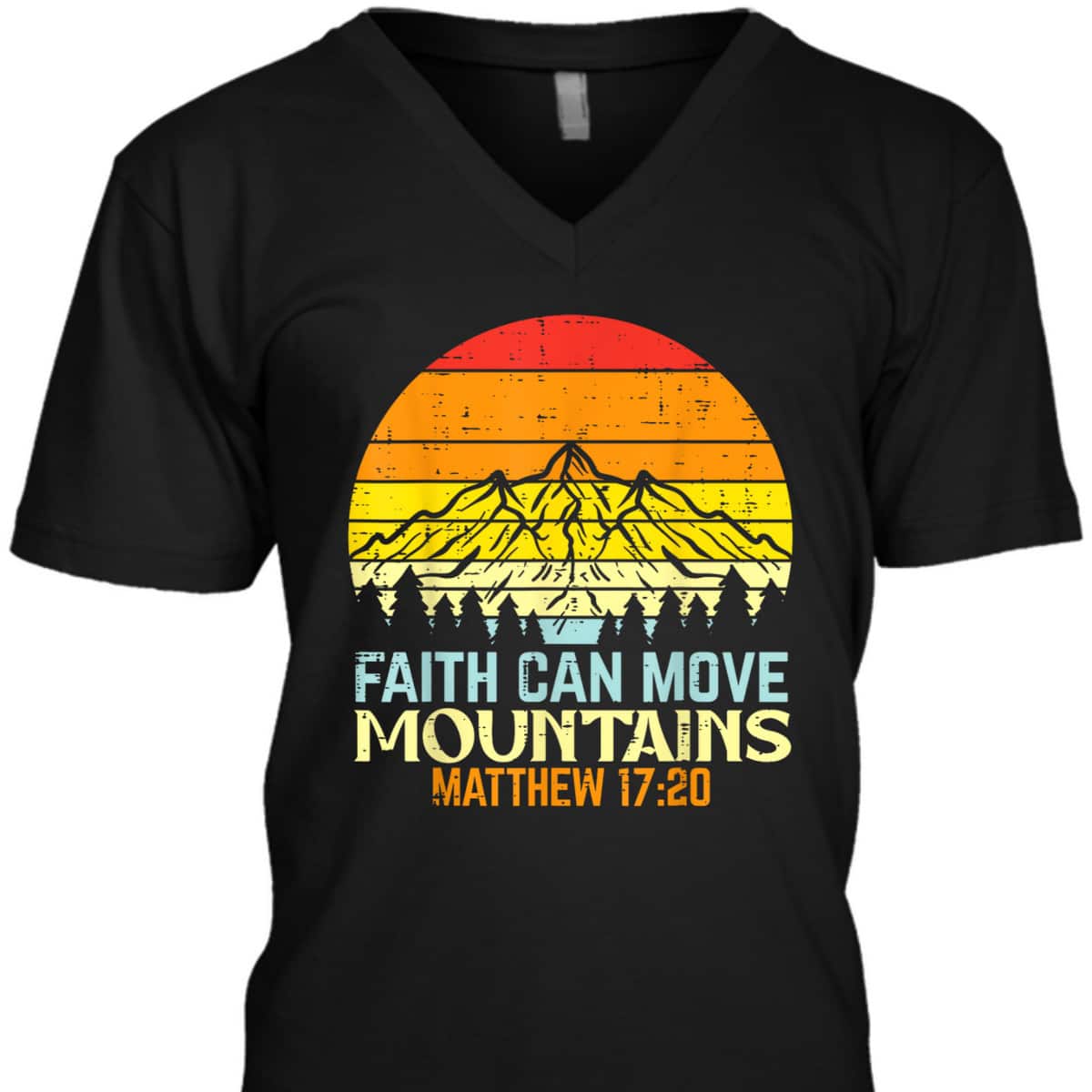 Faith Can Move Mountains Religious God Christian T-Shirt Faith Can Move Mountains Religious God Christian T-Shirt